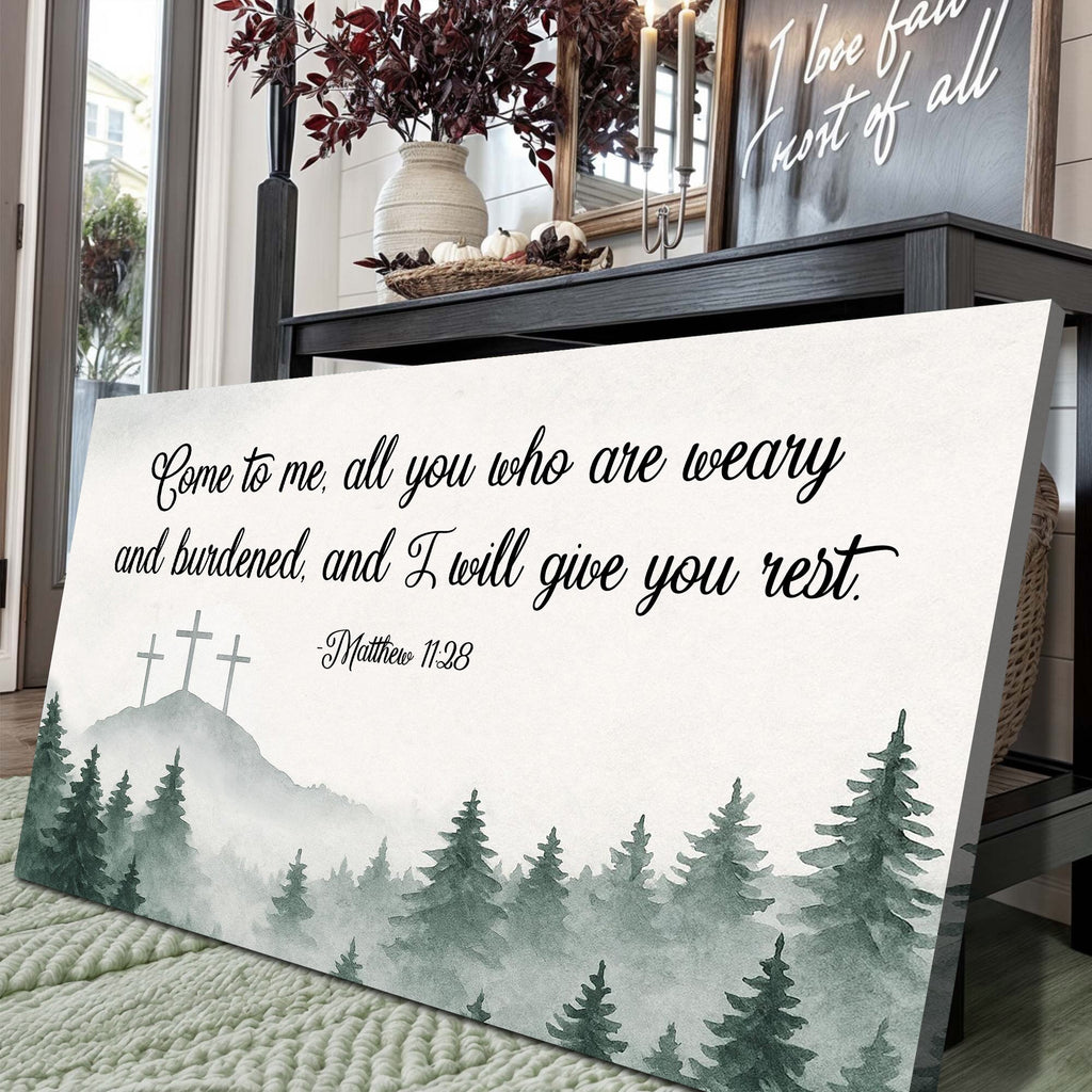 Come To Me - Matthew 11:28 Faith Sign II