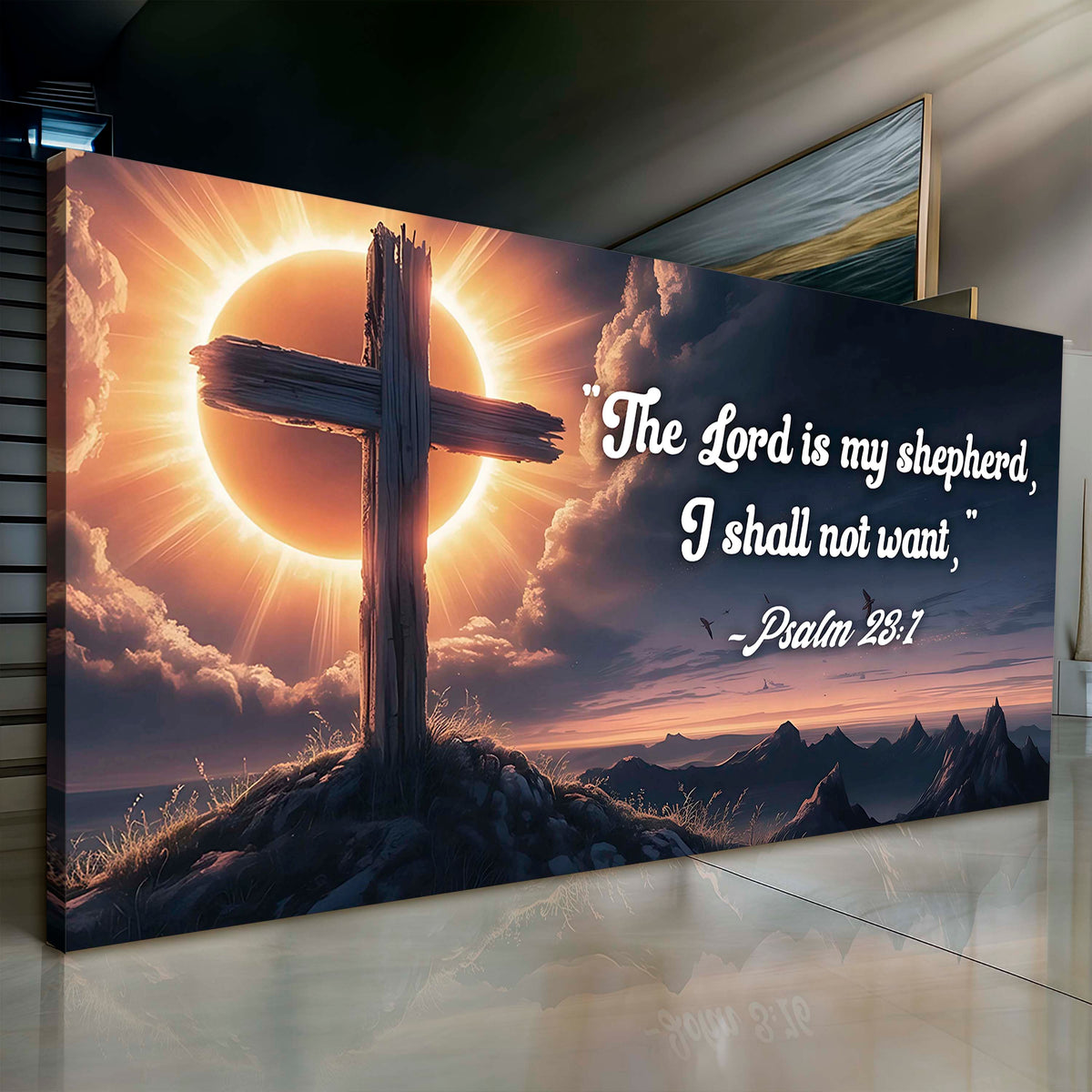 Psalm 23:1 - The Lord Is My Shepherd I Shall Not Want Faith Sign